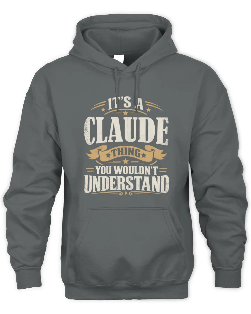 CLAUDE P08 TH51 - Personalized “It’s a/an [NAME] Thing – You Wouldn’t Understand” Shirt - Unisex Hoodie - Charcoal