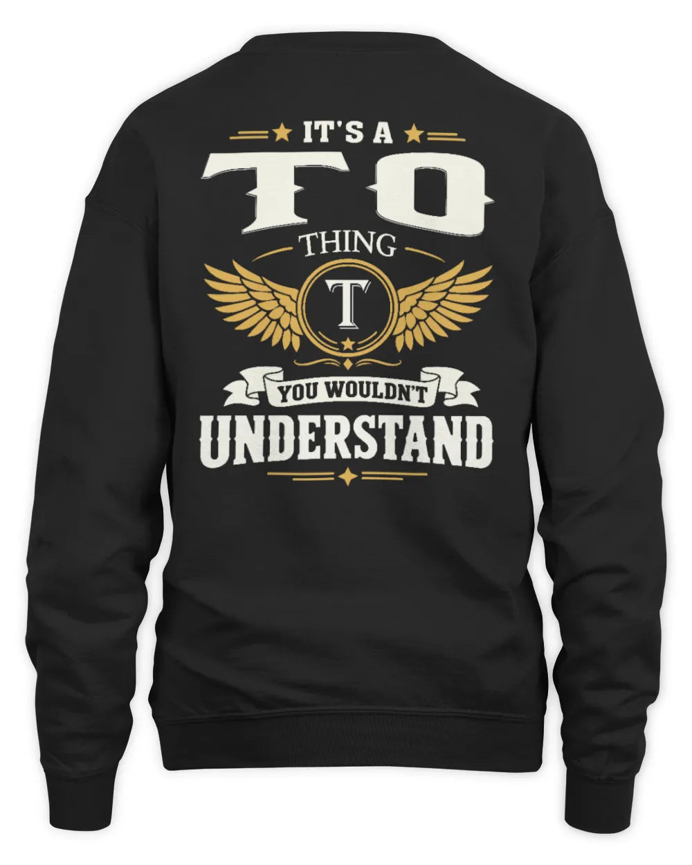 TO KT06-M008 It’s a [NAME] Thing – You Wouldn’t Understand | Personalized Vintage T-Shirt - Unisex Sweatshirt - Black
