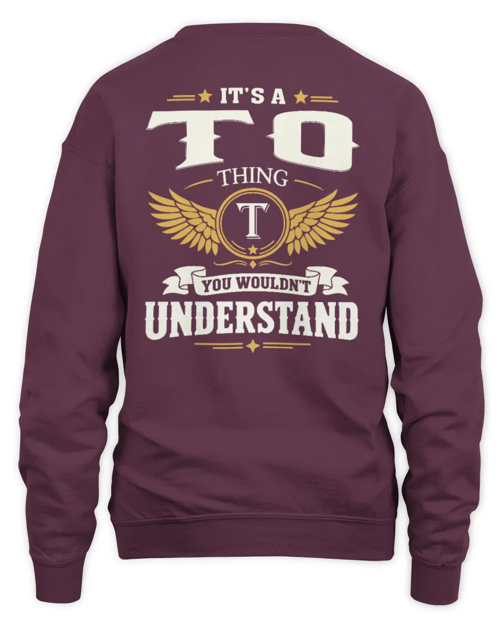 TO KT06-M008 It’s a [NAME] Thing – You Wouldn’t Understand | Personalized Vintage T-Shirt - Unisex Sweatshirt - Maroon