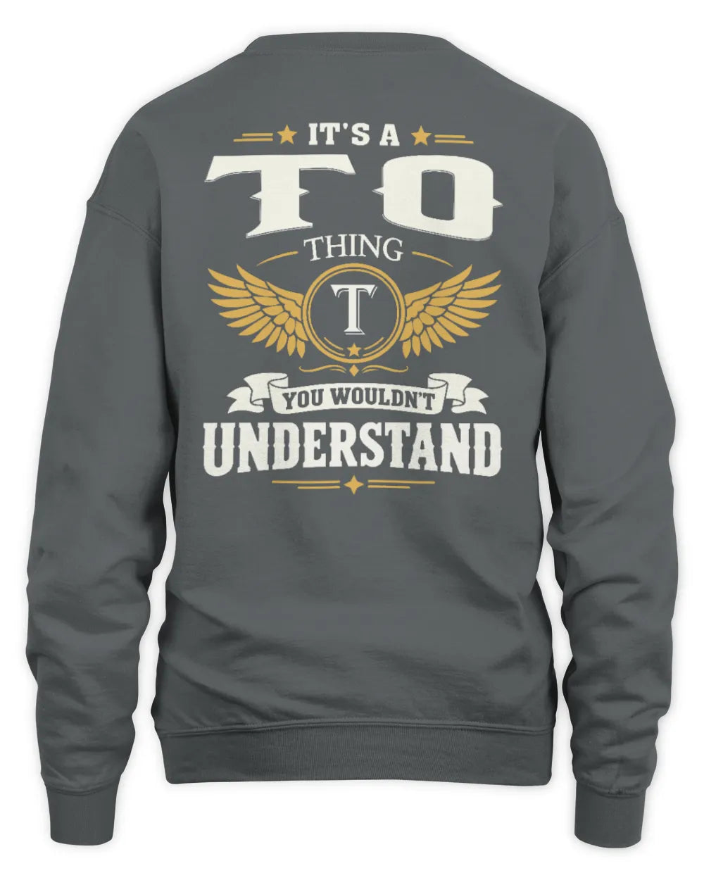 TO KT06-M008 It’s a [NAME] Thing – You Wouldn’t Understand | Personalized Vintage T-Shirt - Unisex Sweatshirt - Charcoal