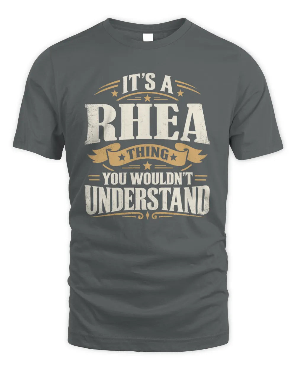 RHEA P08 TH51 - Personalized “It’s a/an [NAME] Thing – You Wouldn’t Understand” Shirt - Unisex Standard T-Shirt - Charcoal