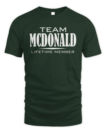 MCDONALD BL62-K4-128 - Personalized “Team NAME Lifetime Member” - Unisex Standard T-Shirt - Forest Green