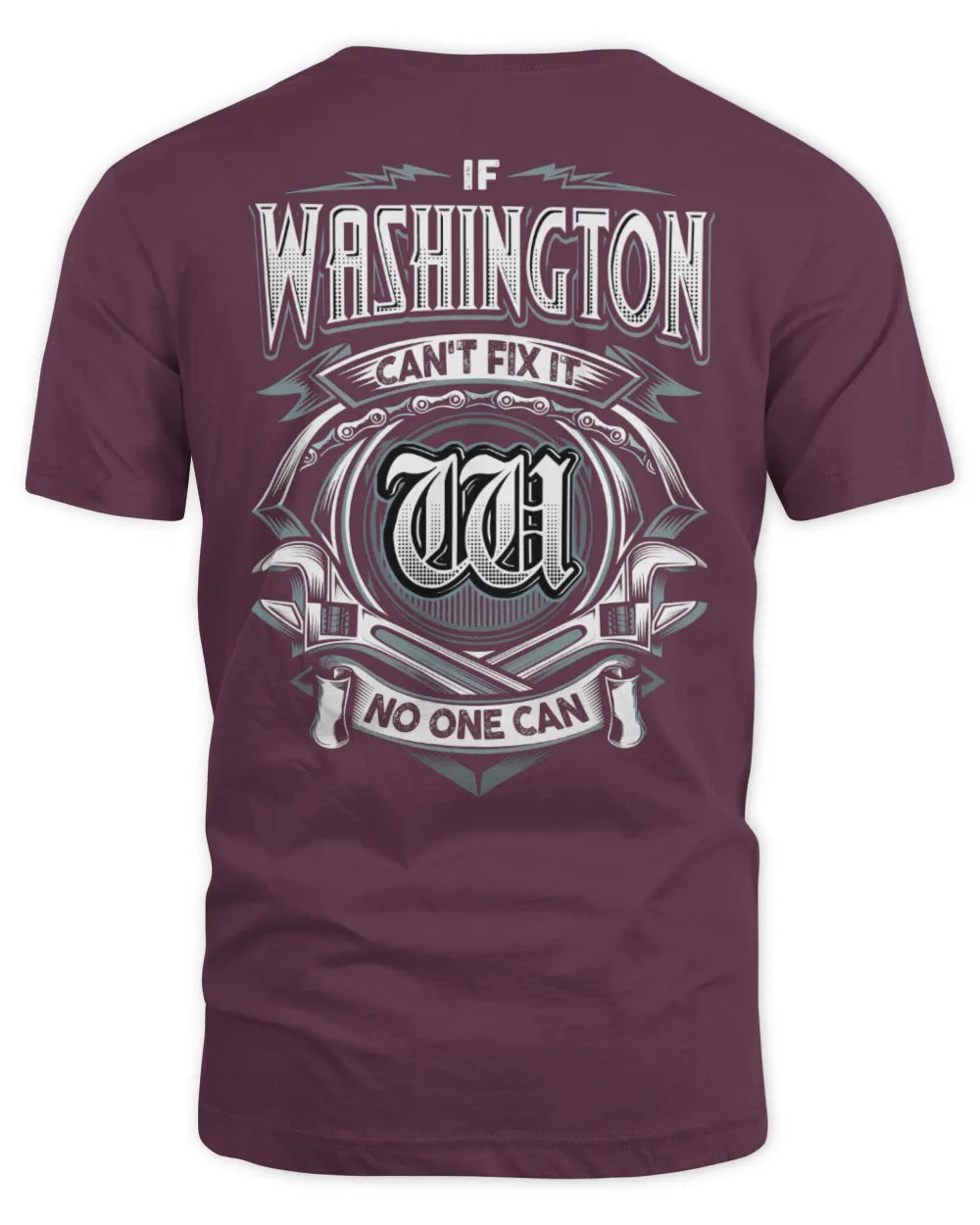 WASHINGTON AP81-K4-626 - Personalized Ahmed Quote Apparel “If Ahmed Can't Fix It, No One Can” - Unisex Standard T-Shirt - Maroon