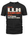 LLH NP1-H006 - Always Right Personalized Name T-Shirt – Funny Custom Name Shirt