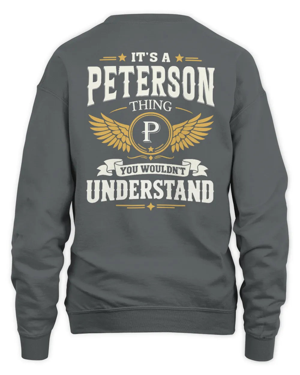 PETERSON KT06-M008 It’s a [NAME] Thing – You Wouldn’t Understand | Personalized Vintage T-Shirt - Unisex Sweatshirt - Charcoal