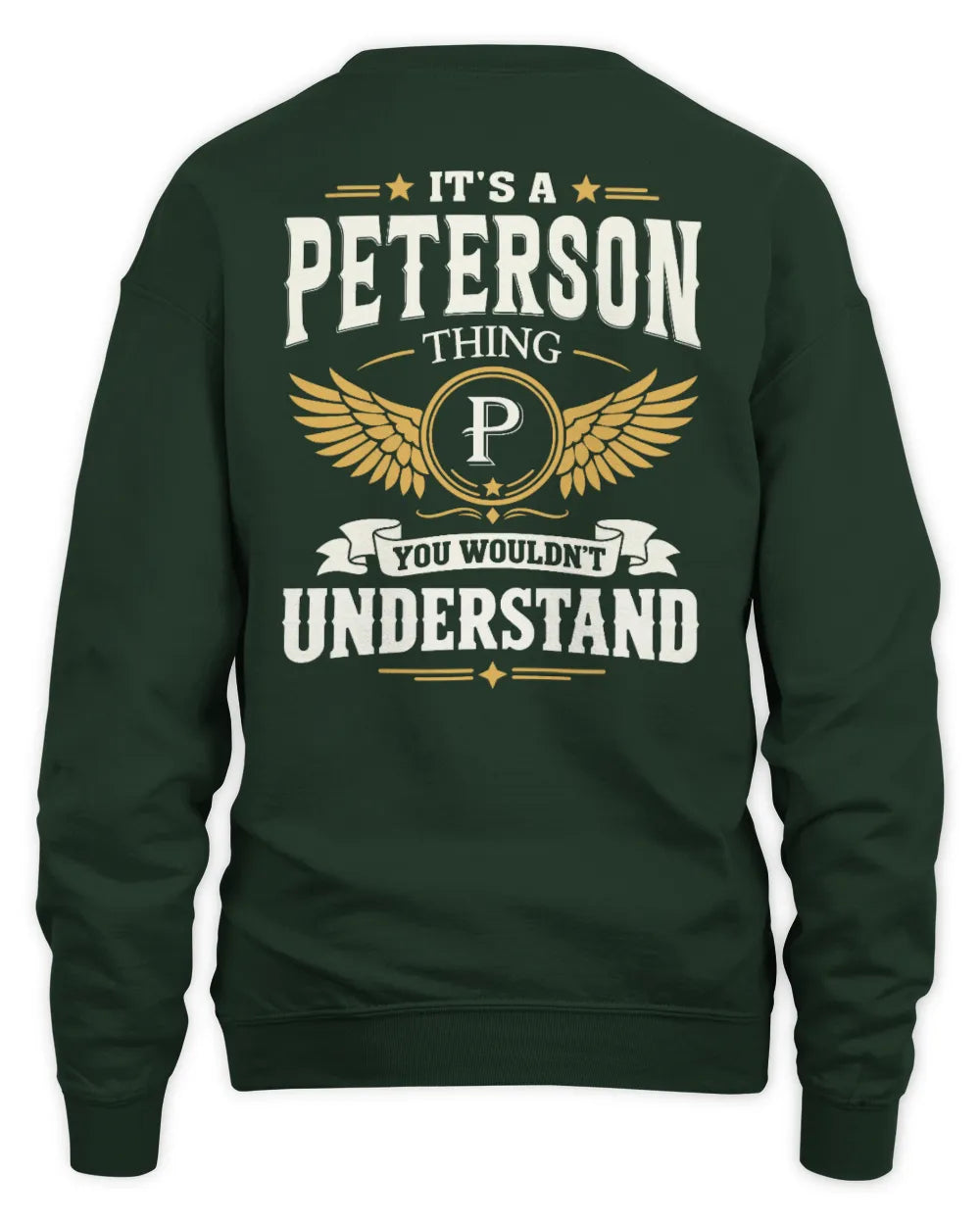 PETERSON KT06-M008 It’s a [NAME] Thing – You Wouldn’t Understand | Personalized Vintage T-Shirt - Unisex Sweatshirt - Forest Green