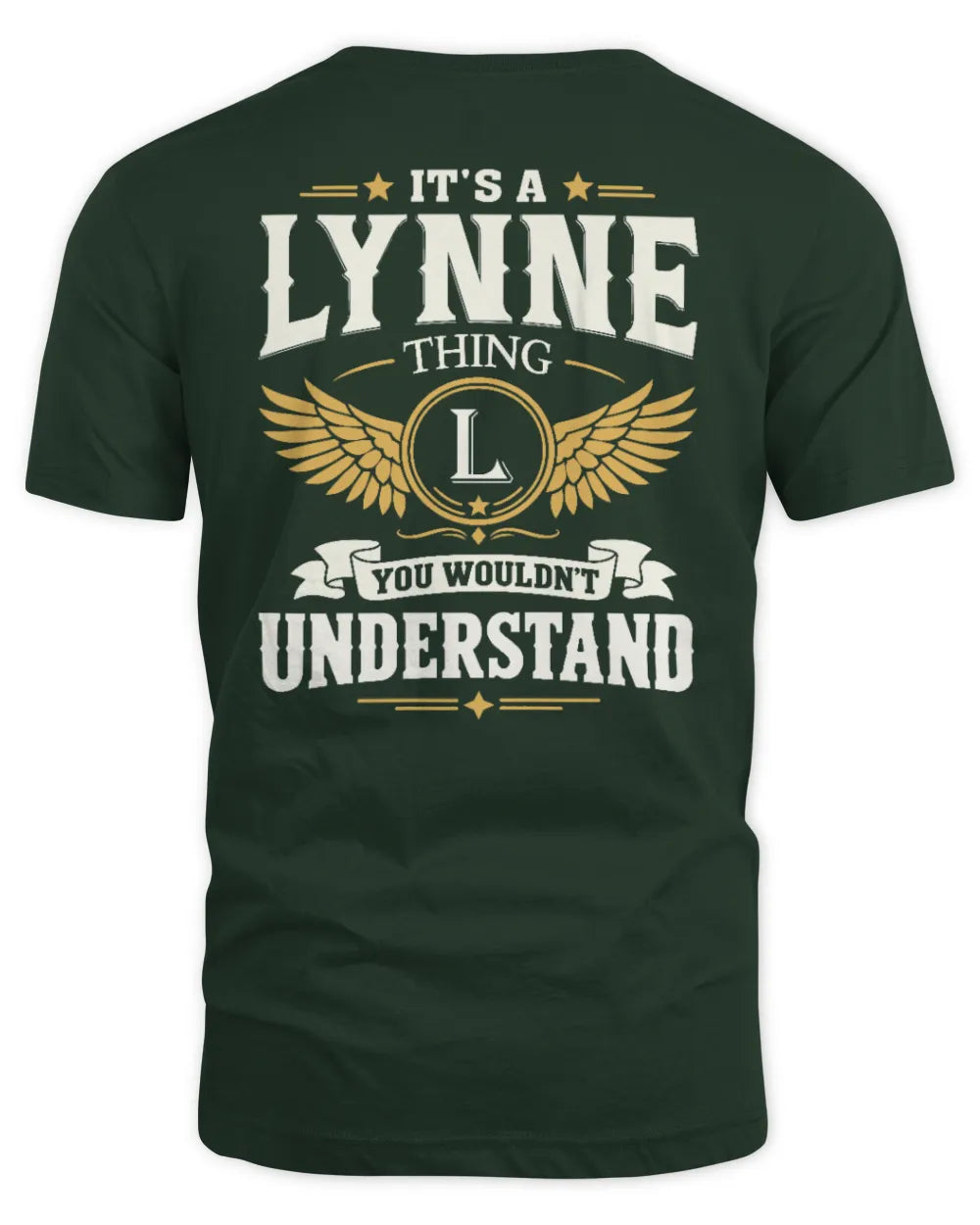LYNNE KT06-M008 It’s a [NAME] Thing – You Wouldn’t Understand | Personalized Vintage T-Shirt - Unisex Standard T-Shirt - Forest Green