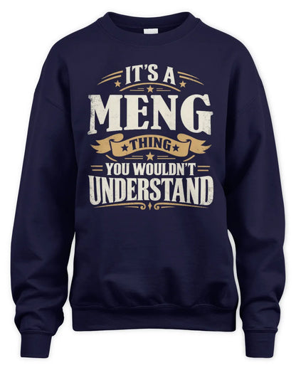 MENG P08 TH51 - Personalized “It’s a/an [NAME] Thing – You Wouldn’t Understand” Shirt - Unisex Sweatshirt - Navy
