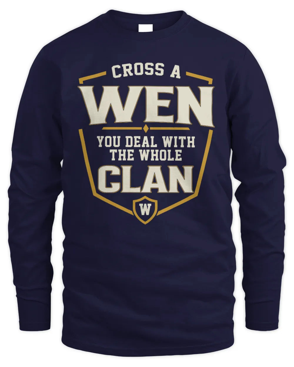 WEN NT1-K008 Cross A/An NAME, You Deal With the Whole Clan | Personalized Vintage T-Shirt - Men's Long Sleeved T-Shirt - Navy