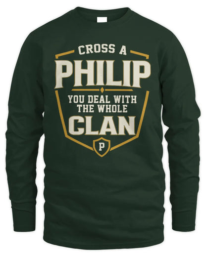 PHILIP NT1-K008 Cross A/An NAME, You Deal With the Whole Clan | Personalized Vintage T-Shirt - Men's Long Sleeved T-Shirt - Forest Green