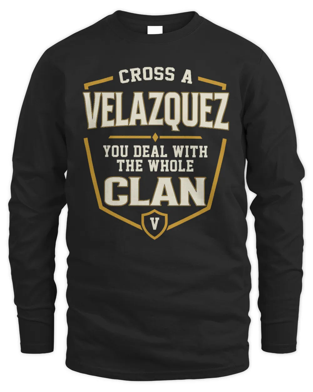 VELAZQUEZ NT1-K008 Cross A/An NAME, You Deal With the Whole Clan | Personalized Vintage T-Shirt - Men's Long Sleeved T-Shirt - Black