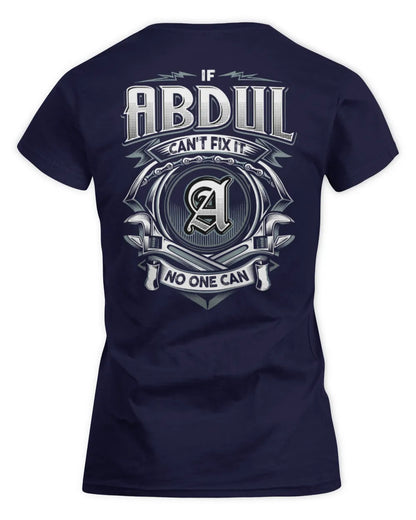 ABDUL AP81-K4-626 - Personalized Ahmed Quote Apparel “If Ahmed Can't Fix It, No One Can” - Women's Standard T-Shirt - Navy