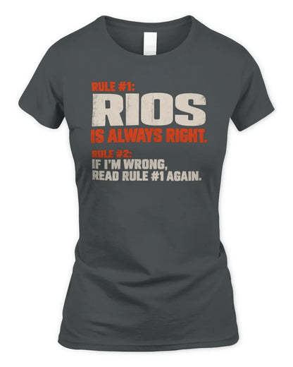 RIOS NP1-H006 - Always Right Personalized Name T-Shirt – Funny Custom Name Shirt - Women's Standard T-Shirt - Charcoal