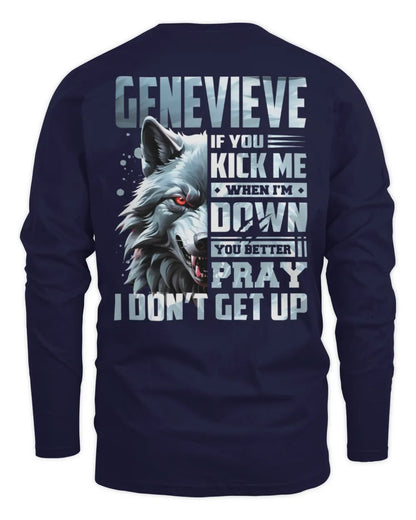 GENEVIEVE AP62-K4-666 - Personalized Fierce Wolf Quote Apparel “If You Kick Me When I’m Down, You Better Pray I Don’t Get Up” - Men's Long Sleeved T-Shirt - Navy