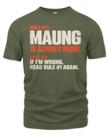MAUNG NP1-H006 - Always Right Personalized Name T-Shirt – Funny Custom Name Shirt - Unisex Standard T-Shirt - Military Green