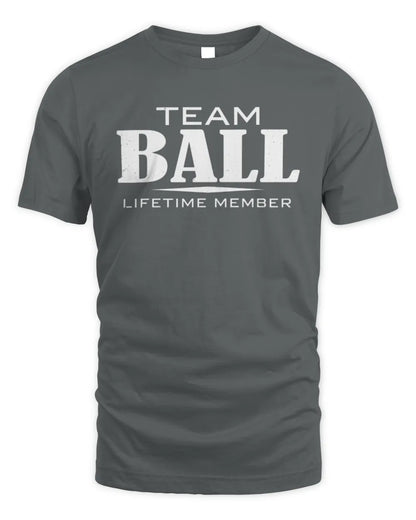 BALL BL62-K4-128 - Personalized “Team NAME Lifetime Member” - Unisex Standard T-Shirt - Charcoal