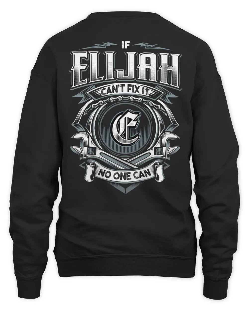 ELIJAH AP81-K4-626 - Personalized Ahmed Quote Apparel “If Ahmed Can't Fix It, No One Can” - Unisex Sweatshirt - Black