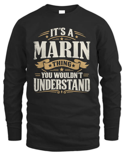 MARIN P08 TH51 - Personalized “It’s a/an [NAME] Thing – You Wouldn’t Understand” Shirt - Men's Long Sleeved T-Shirt - Black