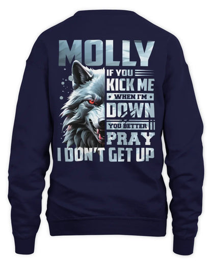 MOLLY AP62-K4-666 - Personalized Fierce Wolf Quote Apparel “If You Kick Me When I’m Down, You Better Pray I Don’t Get Up” - Unisex Sweatshirt - Navy