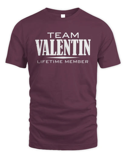 VALENTIN BL62-K4-128 - Personalized “Team NAME Lifetime Member” - Unisex Standard T-Shirt - Maroon