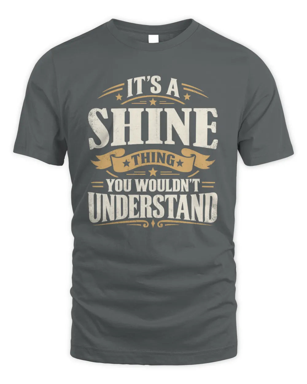 SHINE P08 TH51 - Personalized “It’s a/an [NAME] Thing – You Wouldn’t Understand” Shirt - Unisex Standard T-Shirt - Charcoal