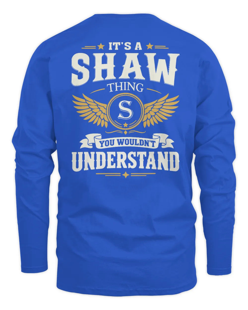 SHAW KT06-M008 It’s a [NAME] Thing – You Wouldn’t Understand | Personalized Vintage T-Shirt - Men's Long Sleeved T-Shirt - Royal