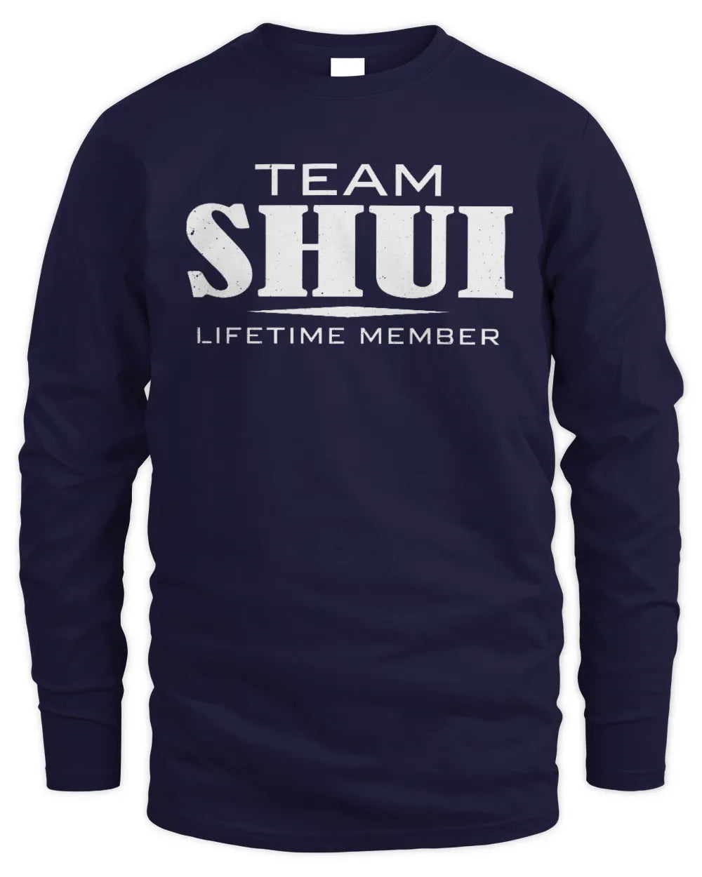 SHUI BL62-K4-128 - Personalized “Team NAME Lifetime Member” - Men's Long Sleeved T-Shirt - Navy