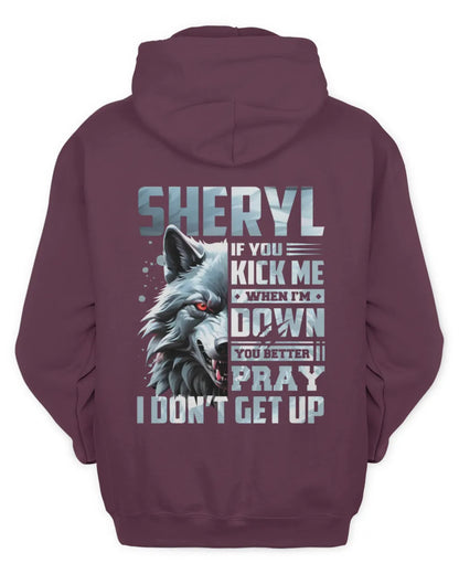 SHERYL AP62-K4-666 - Personalized Fierce Wolf Quote Apparel “If You Kick Me When I’m Down, You Better Pray I Don’t Get Up” - Unisex Hoodie - Maroon