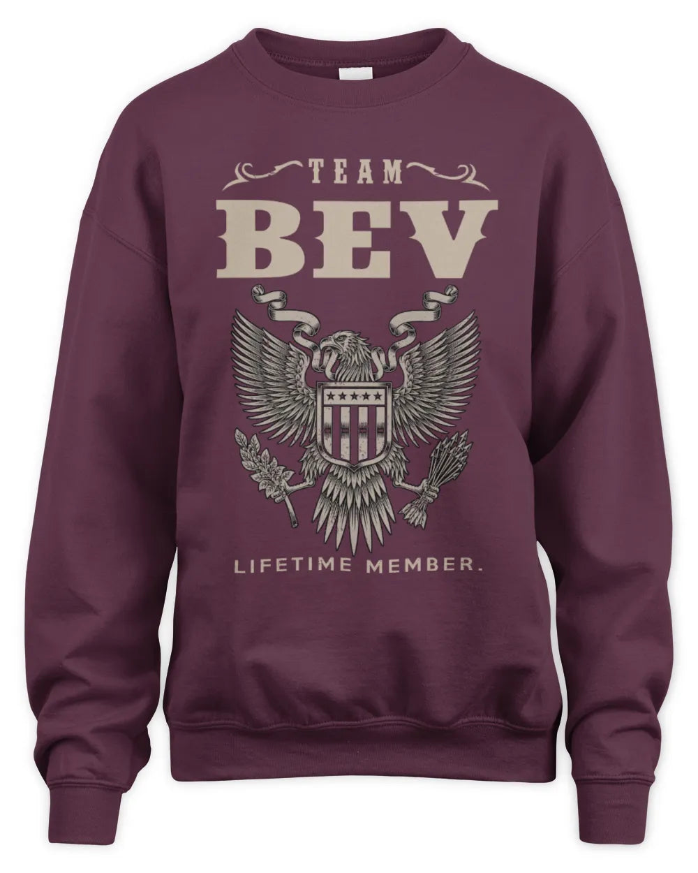 BEV TP06-K82 – Personalized Classic Style Apparel “Team NAME Lifetime Member” - Unisex Sweatshirt - Maroon