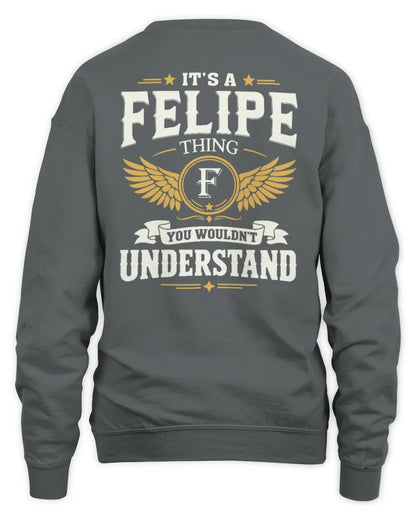 FELIPE KT06-M008 It’s a [NAME] Thing – You Wouldn’t Understand | Personalized Vintage T-Shirt - Unisex Sweatshirt - Charcoal