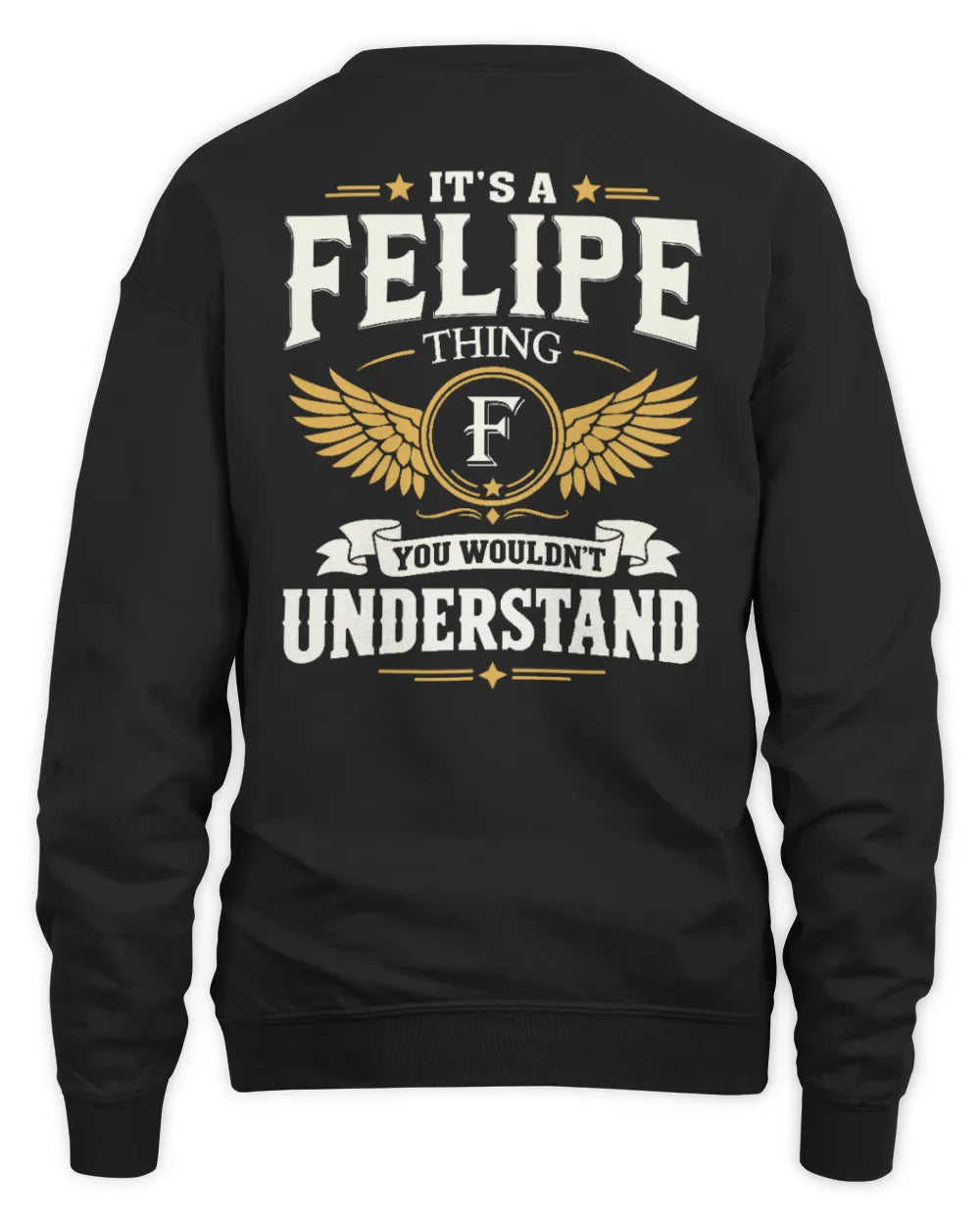 FELIPE KT06-M008 It’s a [NAME] Thing – You Wouldn’t Understand | Personalized Vintage T-Shirt - Unisex Sweatshirt - Black