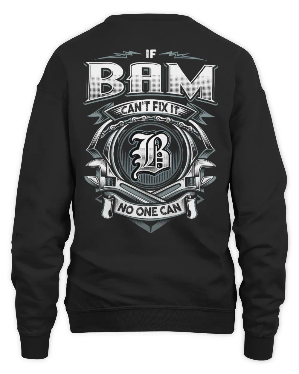 BAM AP81-K4-626 - Personalized Ahmed Quote Apparel “If Ahmed Can't Fix It, No One Can” - Unisex Sweatshirt - Black