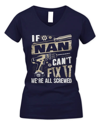 NAN TX03 P02 - Personalized Handyman Mechanic Shirt “If NAME Can’t Fix It, We’re All Screwed” - Women's V-Neck T-Shirt - Navy