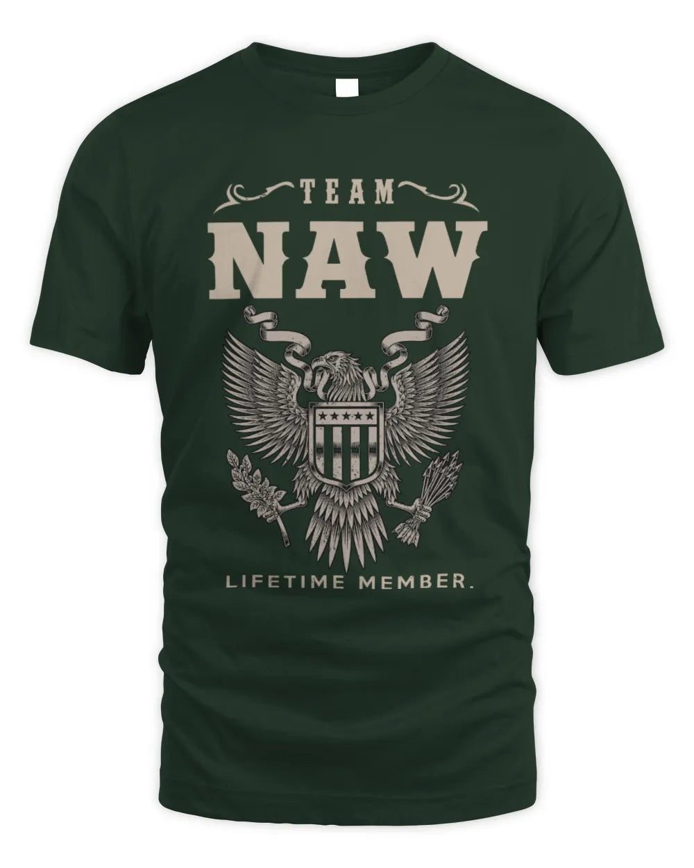 NAW TP06-K82 – Personalized Classic Style Apparel “Team NAME Lifetime Member” - Unisex Standard T-Shirt - Forest Green