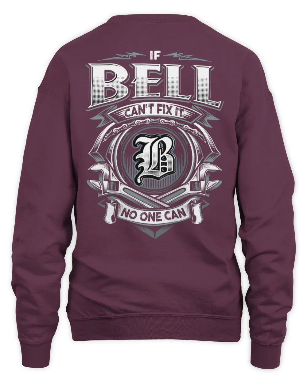 BELL AP81-K4-626 - Personalized Ahmed Quote Apparel “If Ahmed Can't Fix It, No One Can” - Unisex Sweatshirt - Maroon