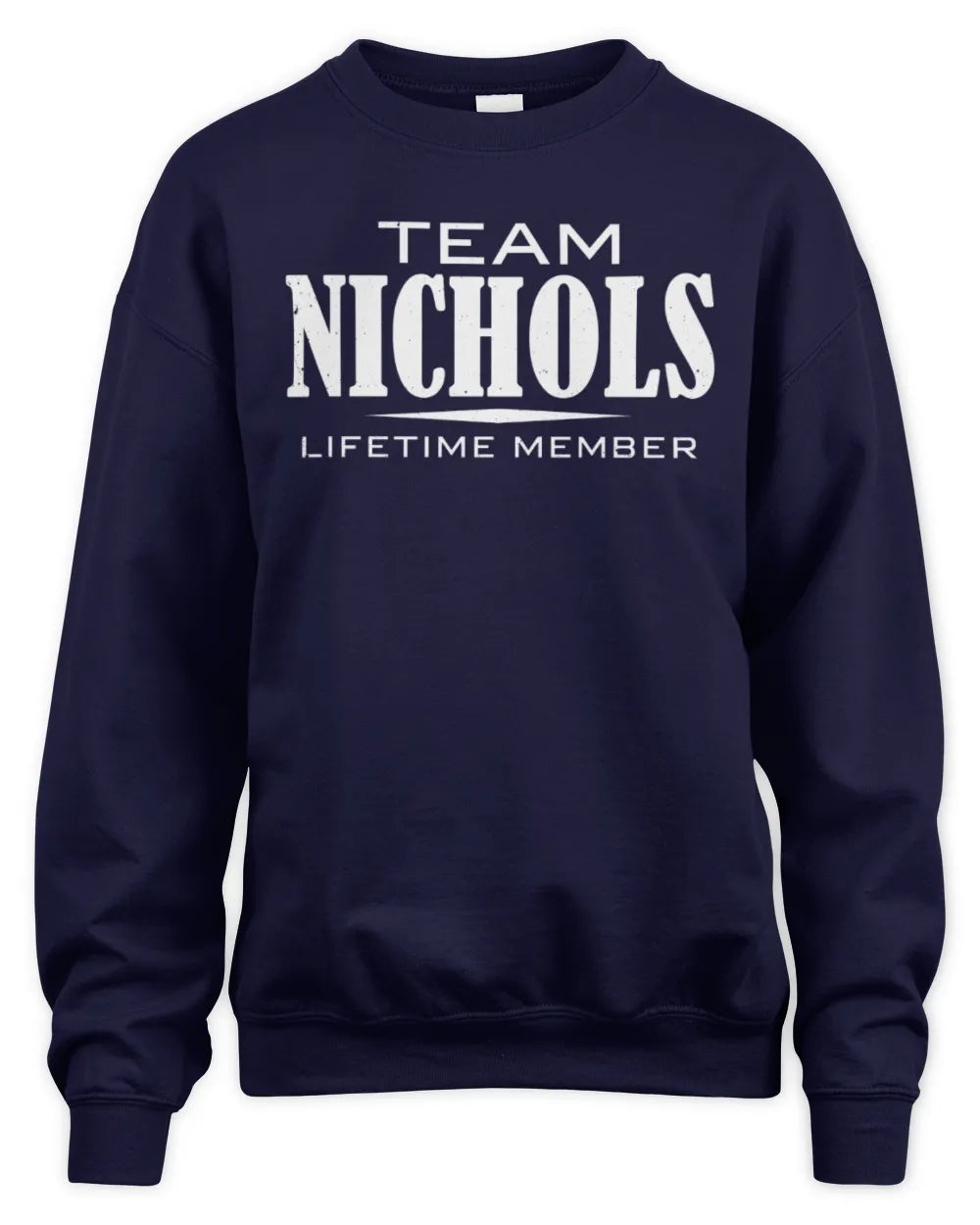 NICHOLS BL62-K4-128 - Personalized “Team NAME Lifetime Member” - Unisex Sweatshirt - Navy