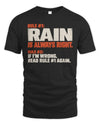 RAIN NP1-H006 
Always Right Personalized Name T-Shirt – Funny Custom Name Shirt