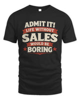 SALES P4 KT003 Personalized Funny Quote Apparel “Life Without NAME Would Be Boring” - Unisex Standard T-Shirt - Black