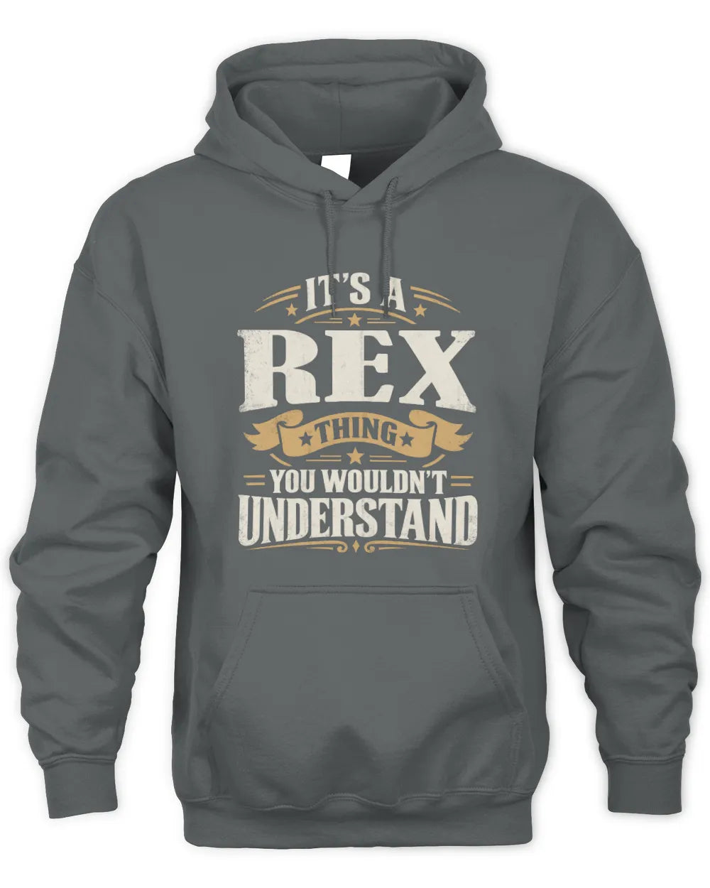 REX P08 TH51 - Personalized “It’s a/an [NAME] Thing – You Wouldn’t Understand” Shirt - Unisex Hoodie - Charcoal