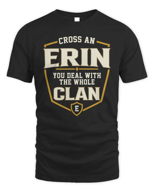 ERIN NT1-K008 Cross A/An NAME, You Deal With the Whole Clan | Personalized Vintage T-Shirt - Unisex Standard T-Shirt - Black