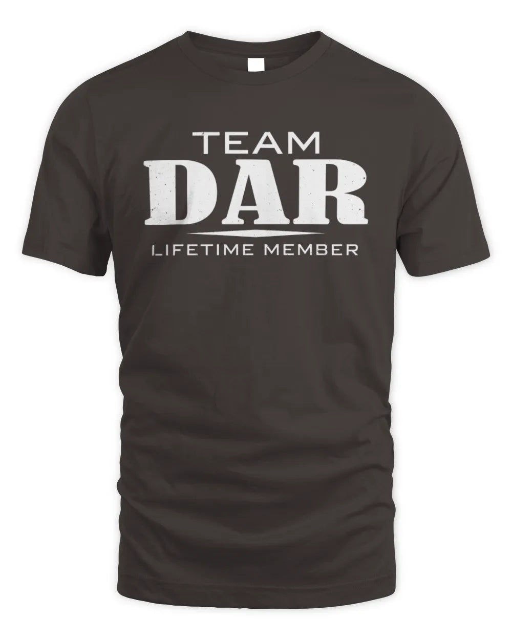 DAR BL62-K4-128 - Personalized “Team NAME Lifetime Member” - Unisex Standard T-Shirt - Dark Chocolate