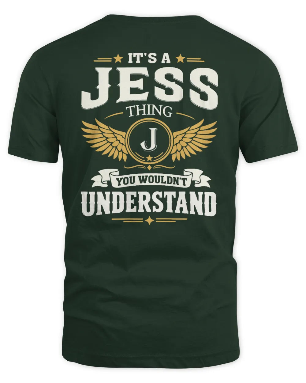 JESS KT06-M008 It’s a [NAME] Thing – You Wouldn’t Understand | Personalized Vintage T-Shirt - Unisex Standard T-Shirt - Forest Green