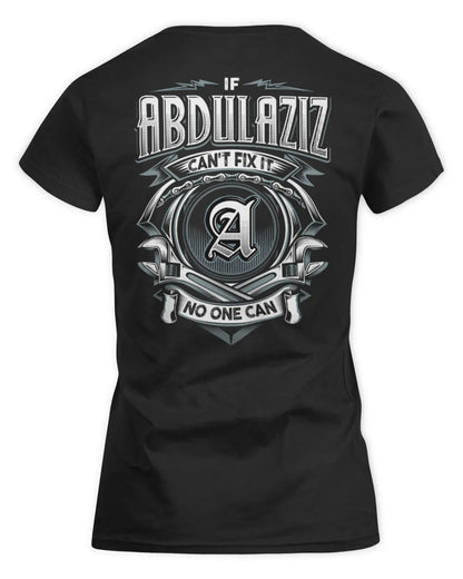 ABDULAZIZ AP81-K4-626 - Personalized Ahmed Quote Apparel “If Ahmed Can't Fix It, No One Can” - Women's Standard T-Shirt - Black
