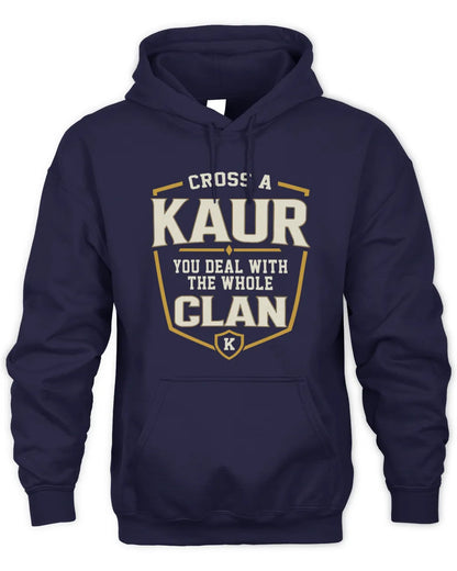 KAUR NT1-K008 Cross A/An NAME, You Deal With the Whole Clan | Personalized Vintage T-Shirt - Unisex Hoodie - Navy