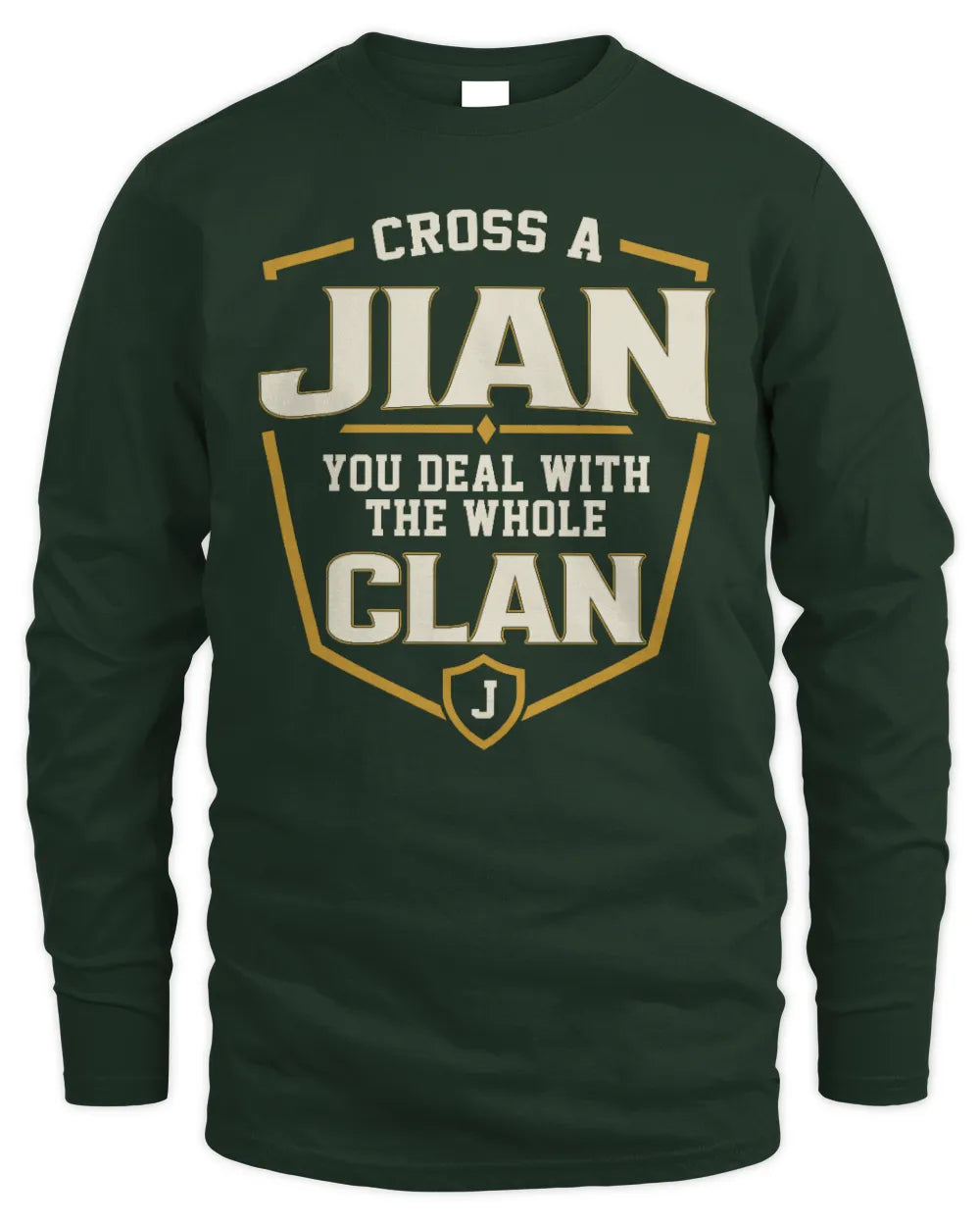 JIAN NT1-K008 Cross A/An NAME, You Deal With the Whole Clan | Personalized Vintage T-Shirt - Men's Long Sleeved T-Shirt - Forest Green