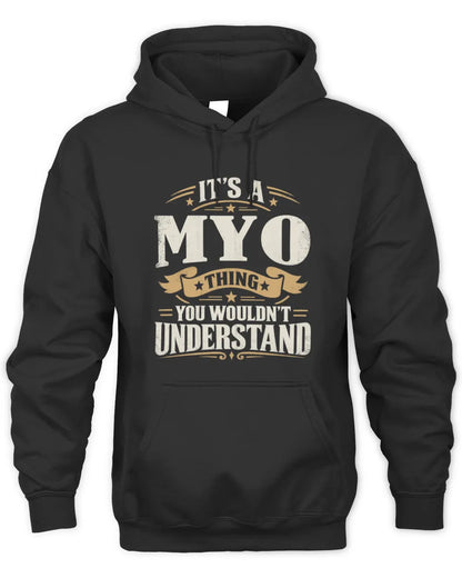MYO P08 TH51 - Personalized “It’s a/an [NAME] Thing – You Wouldn’t Understand” Shirt - Unisex Hoodie - Black