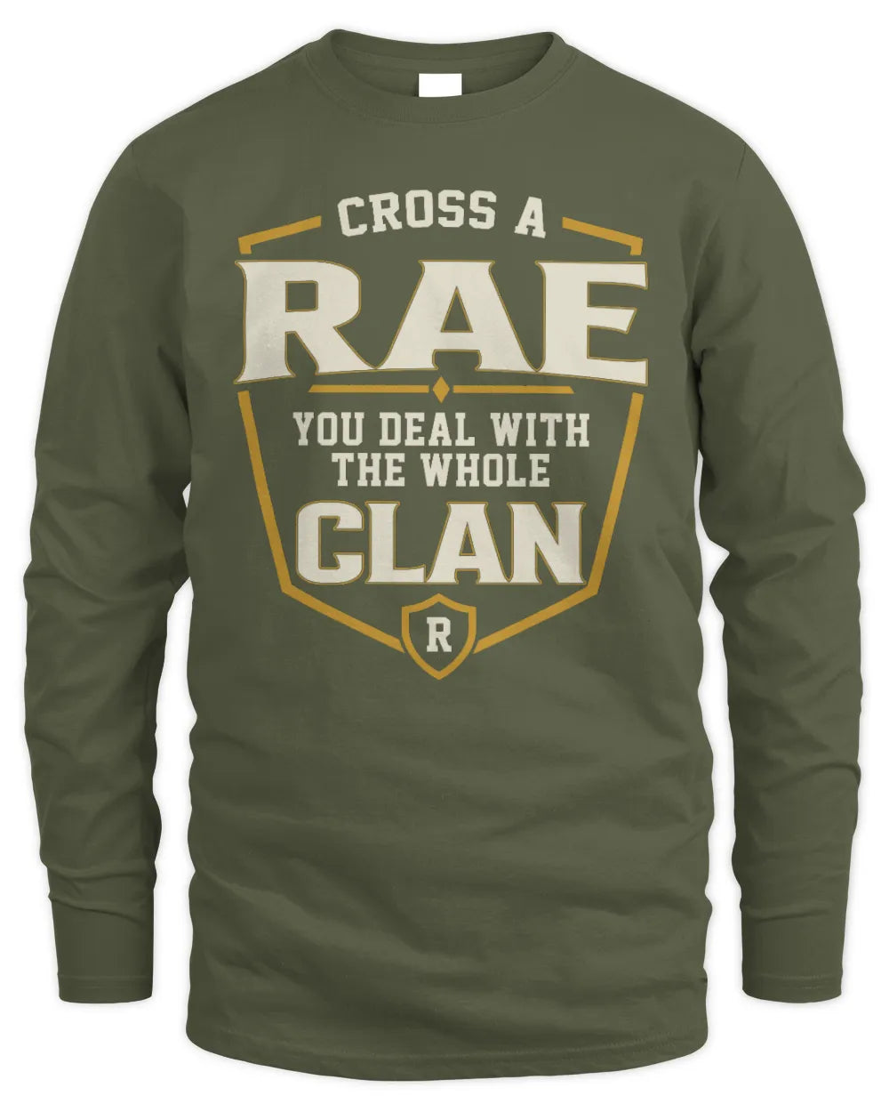 RAE NT1-K008 Cross A/An NAME, You Deal With the Whole Clan | Personalized Vintage T-Shirt - Men's Long Sleeved T-Shirt - Military Green