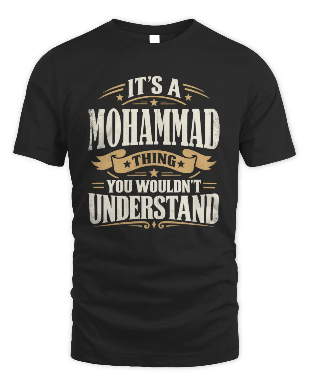 MOHAMMAD P08 TH51 - Personalized “It’s a/an [NAME] Thing – You Wouldn’t Understand” Shirt - Unisex Standard T-Shirt - Black