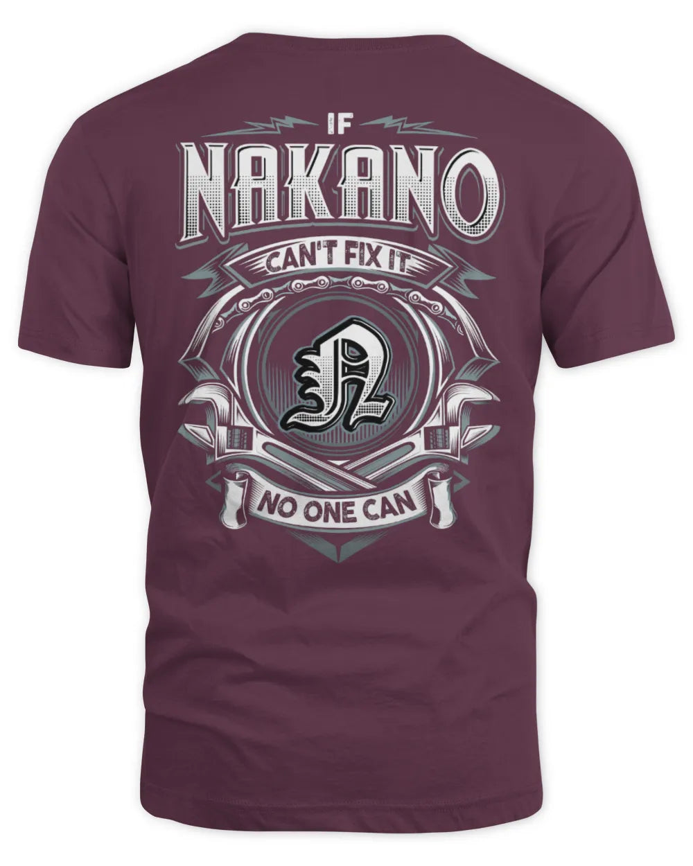 NAKANO AP81-K4-626 - Personalized Ahmed Quote Apparel “If Ahmed Can't Fix It, No One Can” - Unisex Standard T-Shirt - Maroon