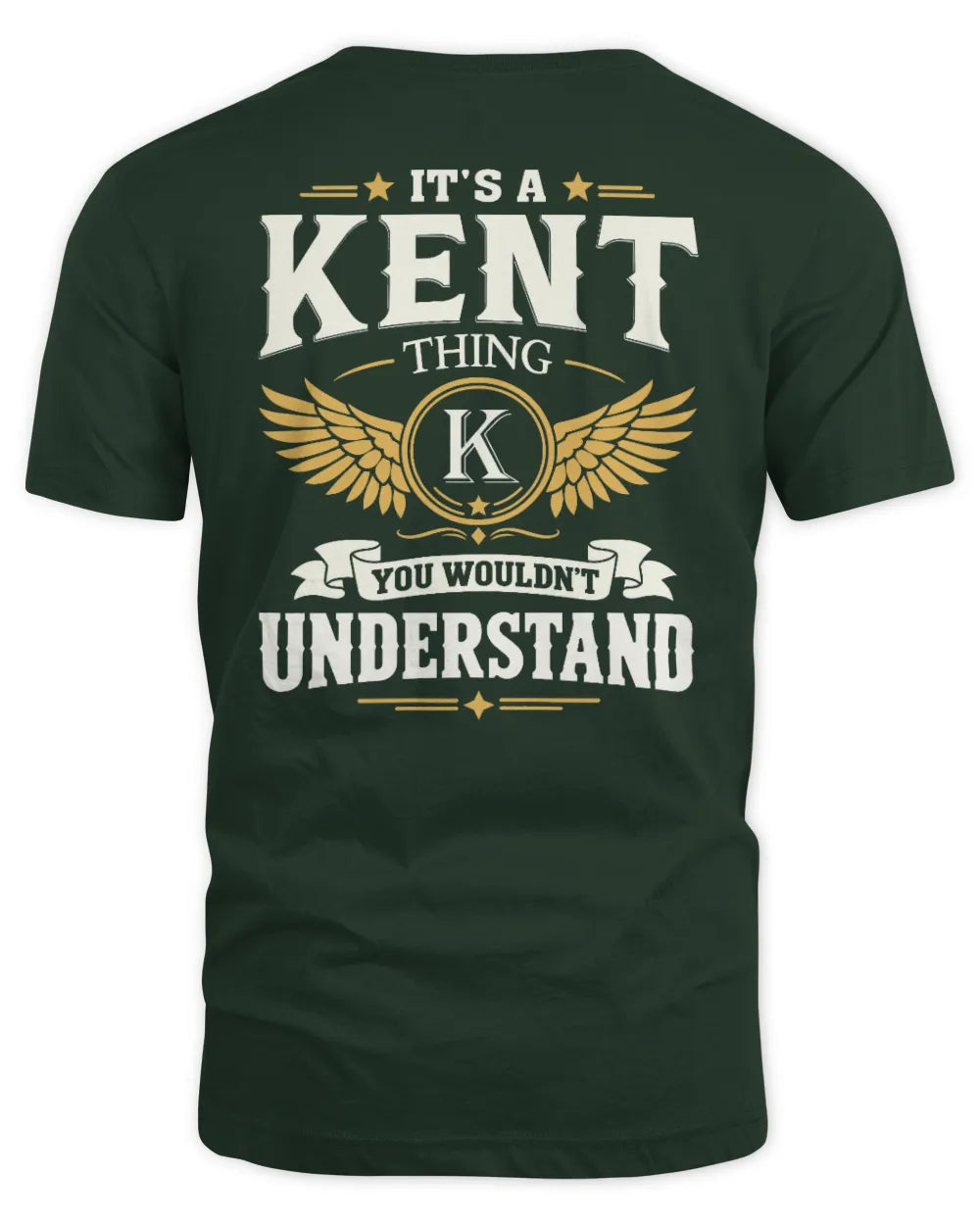 KENT KT06-M008 It’s a [NAME] Thing – You Wouldn’t Understand | Personalized Vintage T-Shirt - Unisex Standard T-Shirt - Forest Green